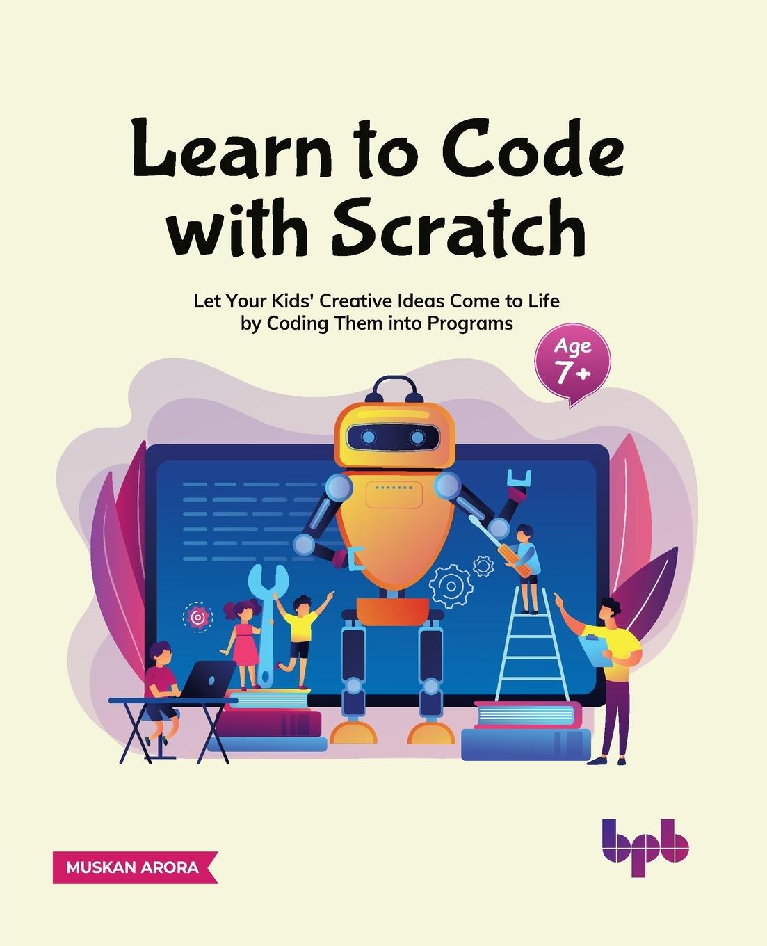 Cover: 9789391392727 | Learn to Code with Scratch | Muskan Arora | Taschenbuch | Englisch