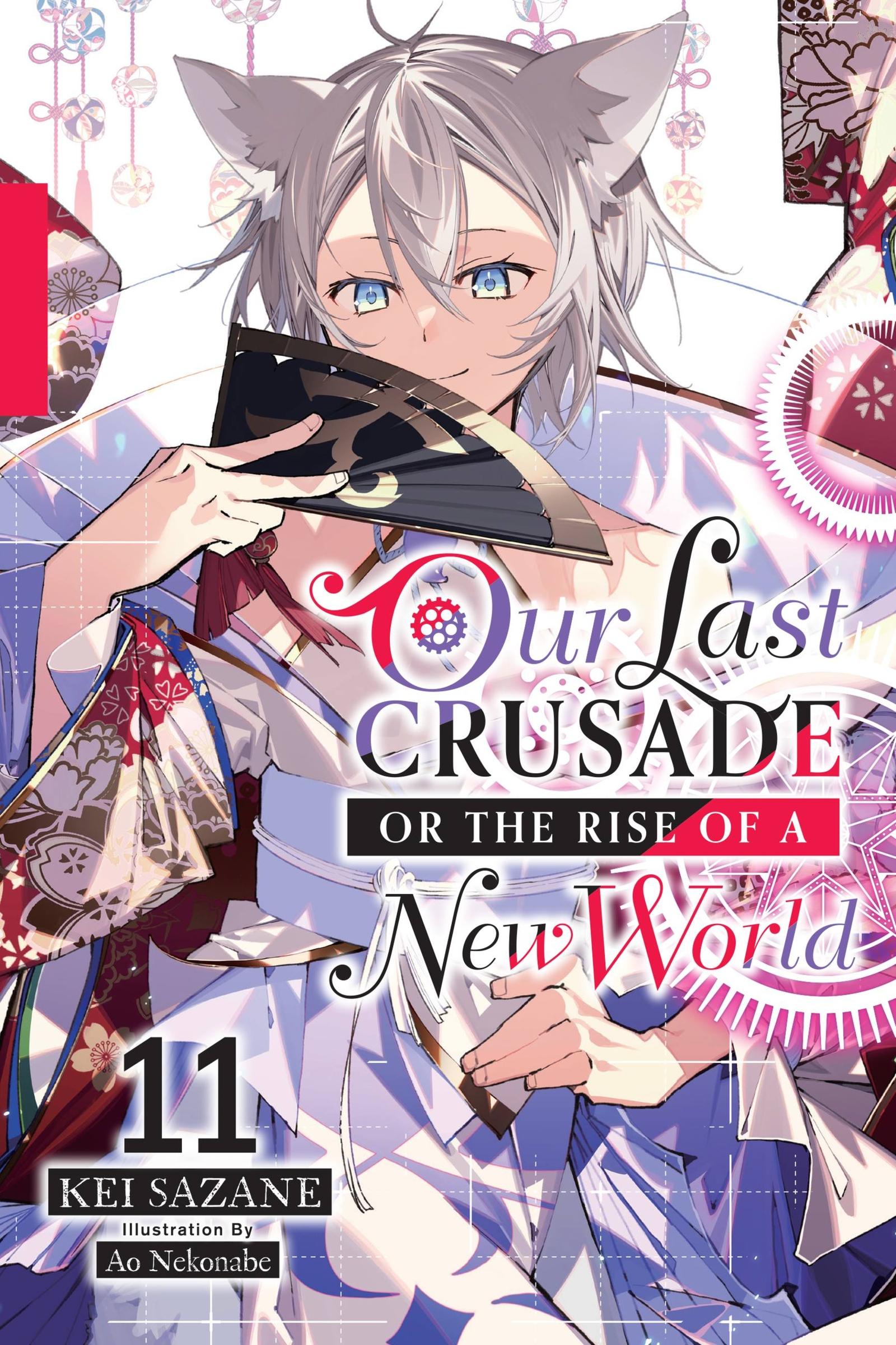 Cover: 9781975343088 | Our Last Crusade or the Rise of a New World, Vol. 11 (Light Novel)