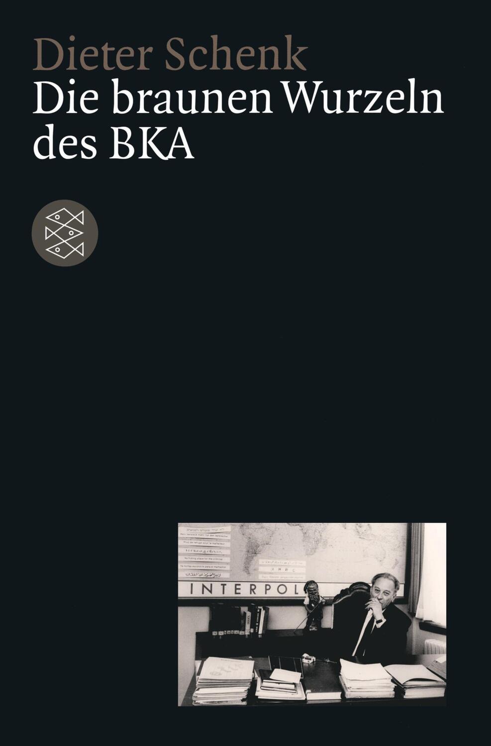 Cover: 9783596157822 | Die braunen Wurzeln des BKA | Dieter Schenk | Taschenbuch | Paperback