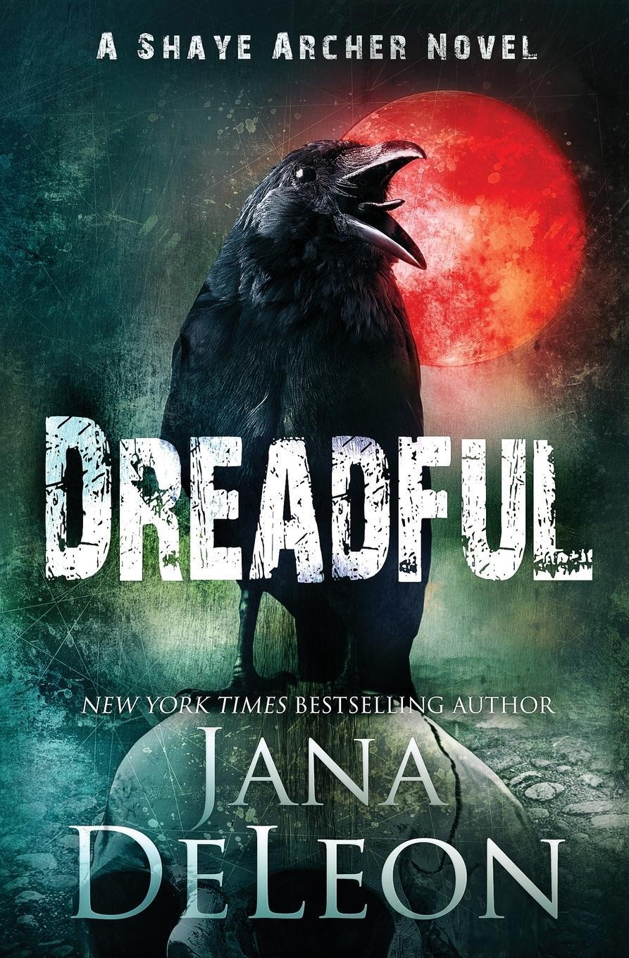 Cover: 9781940270548 | Dreadful | Jana Deleon | Taschenbuch | Shaye Archer Series | Paperback