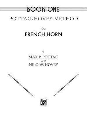 Cover: 9780769222165 | Pottag-Hovey Method for French Horn, Book I | Nilo Hovey | Buch | 1985