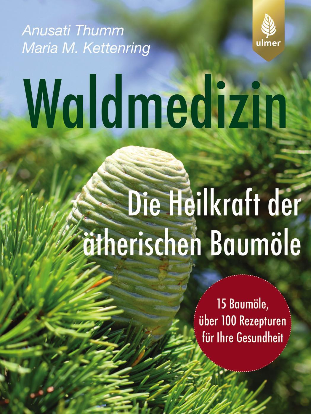 Cover: 9783818624200 | Waldmedizin | Anusati Thumm (u. a.) | Taschenbuch | 160 S. | Deutsch