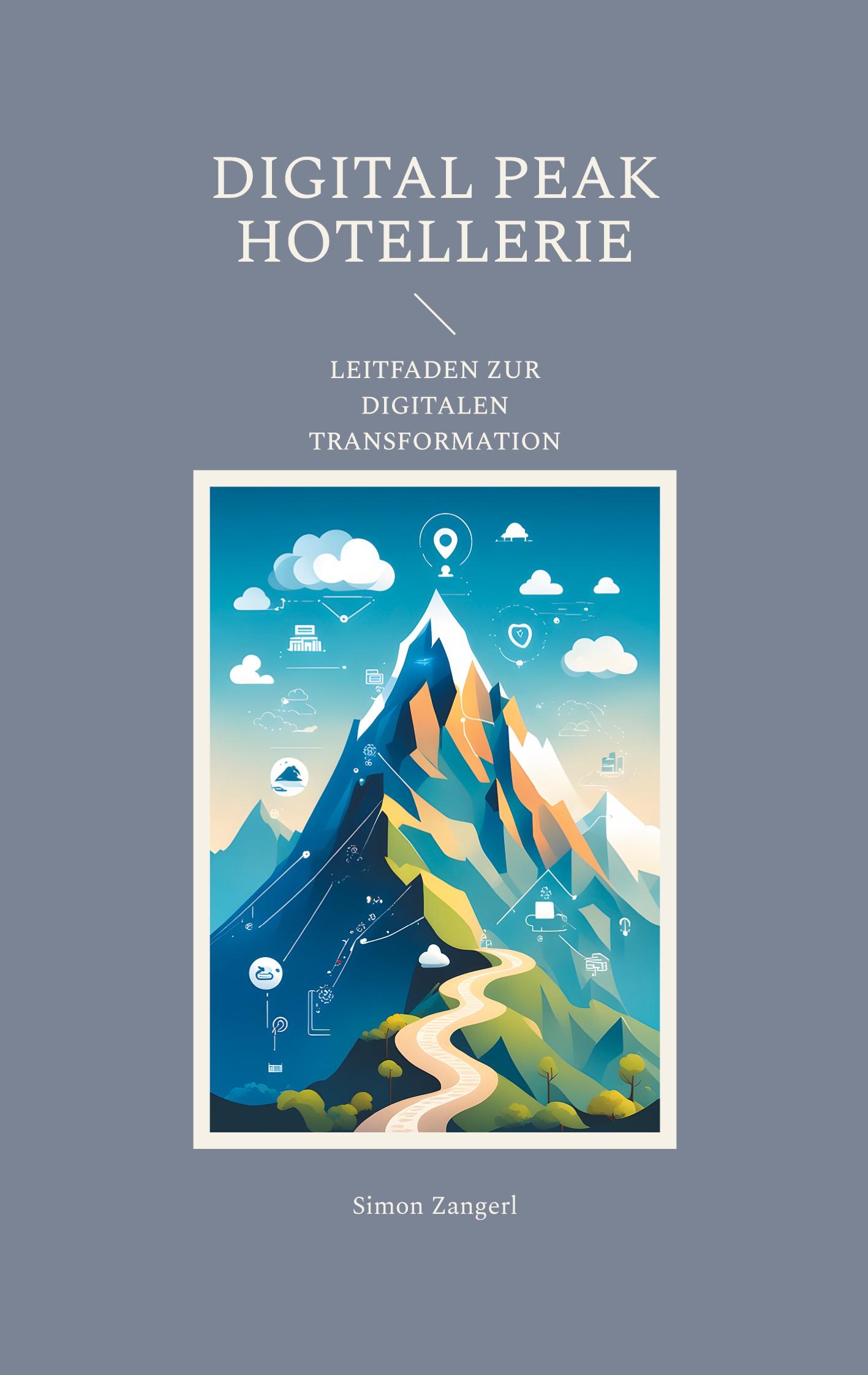 Cover: 9783759735409 | Digital Peak - Hotellerie | Simon Zangerl | Taschenbuch | Digital Peak