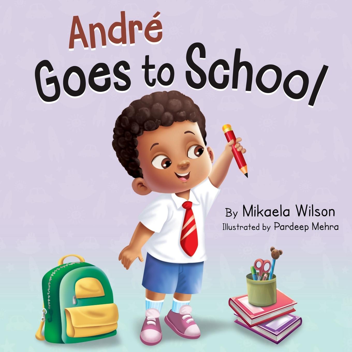 Cover: 9781735352183 | André Goes to School | Mikaela Wilson | Taschenbuch | Englisch | 2022