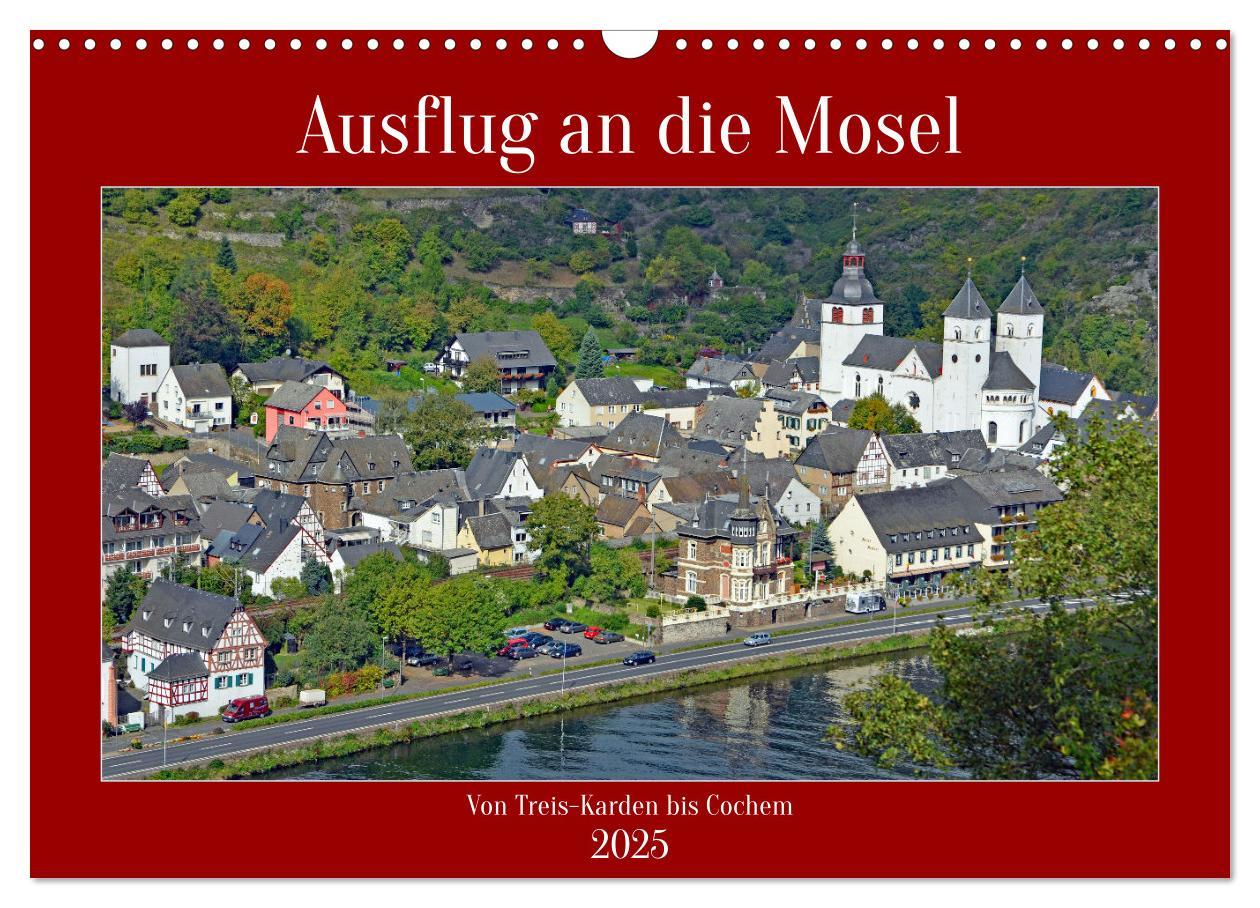 Cover: 9783435159529 | Ausflug an die Mosel (Wandkalender 2025 DIN A3 quer), CALVENDO...