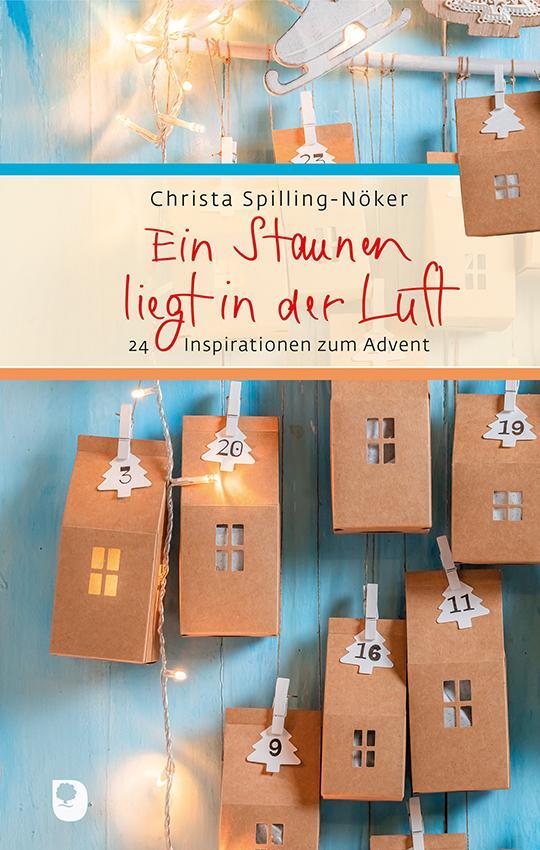 Cover: 9783869178684 | Ein Staunen liegt in der Luft | 24 Inspirationen zum Advent | Buch