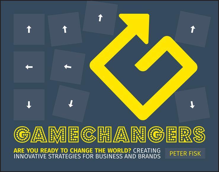 Cover: 9781118956977 | Gamechangers | Peter Fisk | Taschenbuch | 314 S. | Englisch | 2015