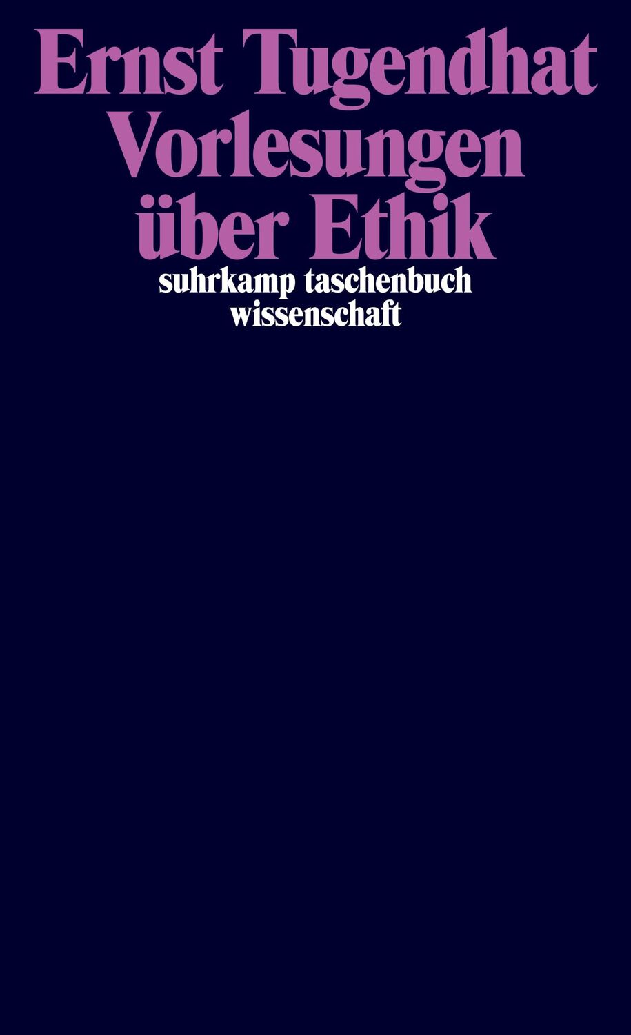 Cover: 9783518287002 | Vorlesungen über Ethik | Ernst Tugendhat | Taschenbuch | 399 S. | 1993