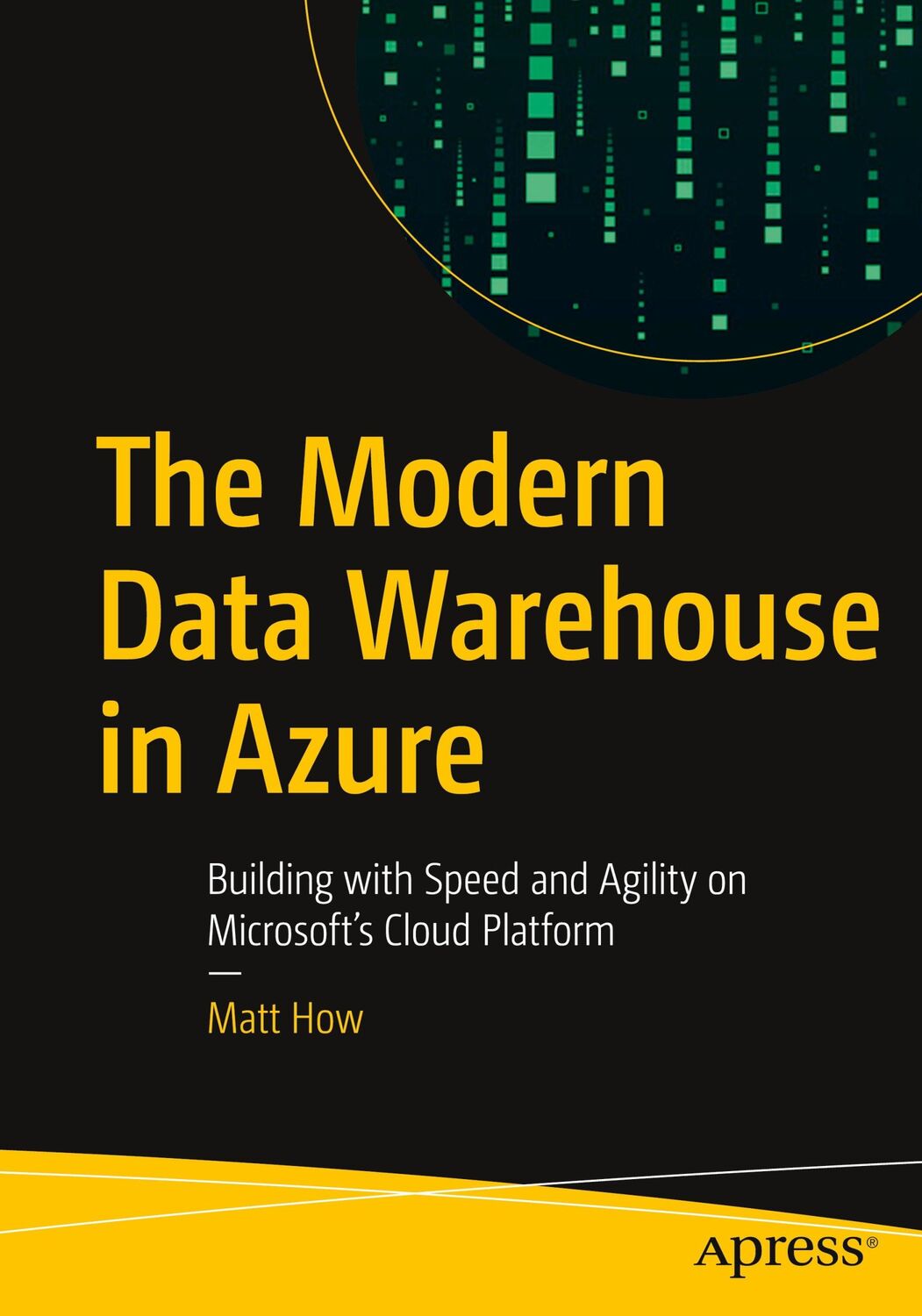 Cover: 9781484258224 | The Modern Data Warehouse in Azure | Matt How | Taschenbuch | xxii