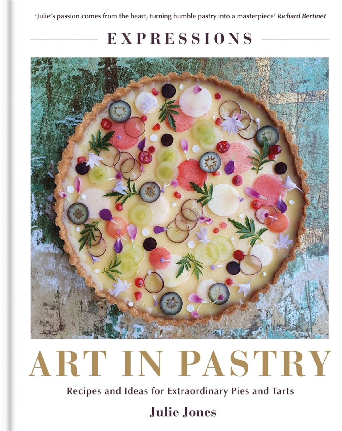 Cover: 9781914239137 | Expressions: Art in Pastry | Julie Jones | Buch | Gebunden | Englisch