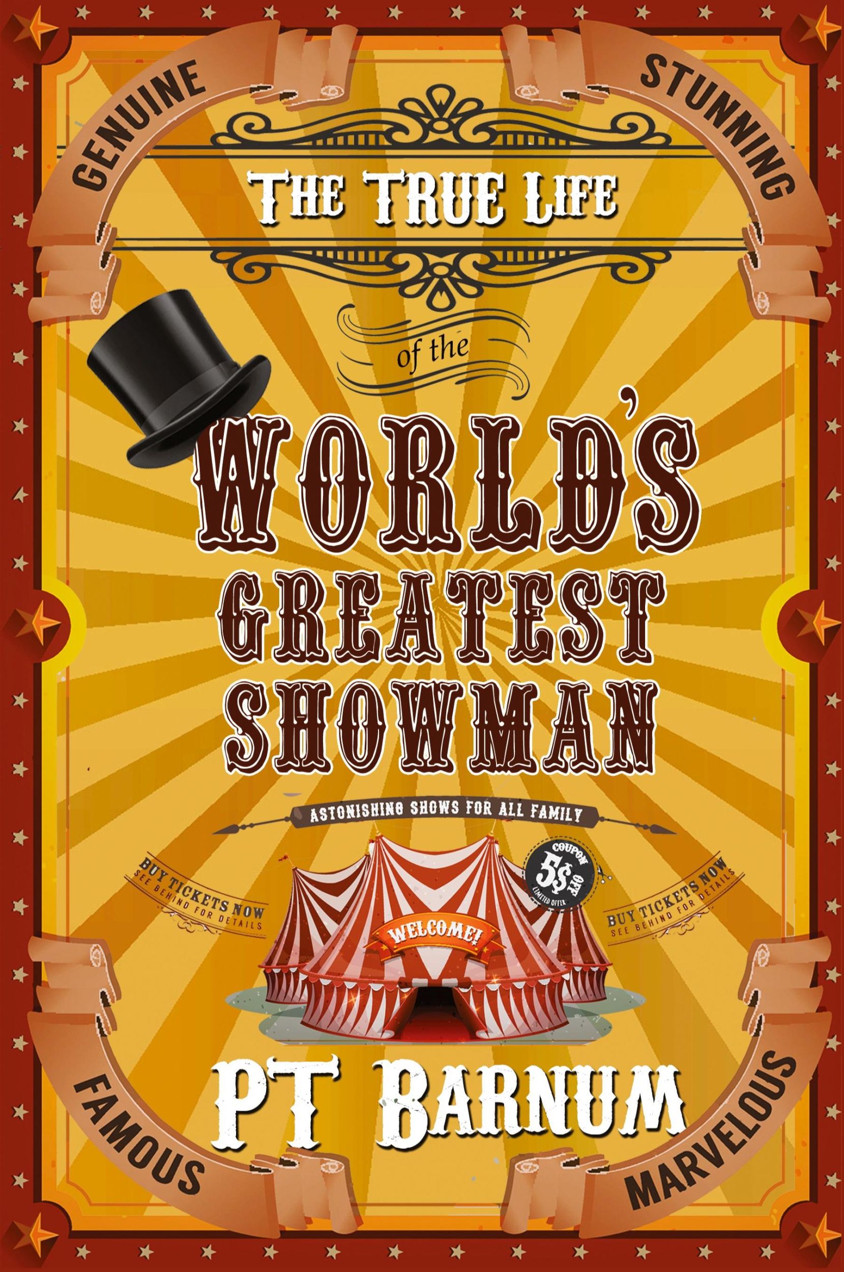 Cover: 9780692101742 | The True Life of the World's Greatest Showman | P T Barnum | Buch