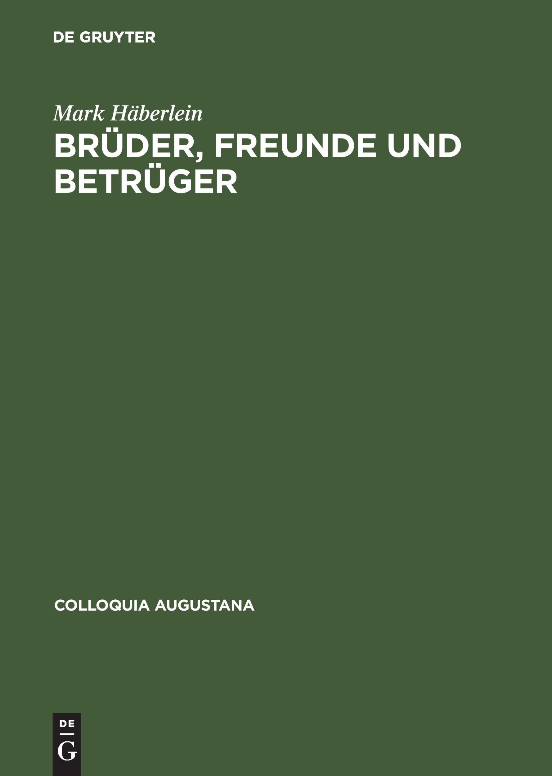 Cover: 9783050031873 | Brüder, Freunde und Betrüger | Mark Häberlein | Buch | 485 S. | 1998