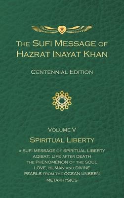 Cover: 9781941810378 | The Sufi Message of Hazrat Inayat Khan Vol. 5 Centennial Edition