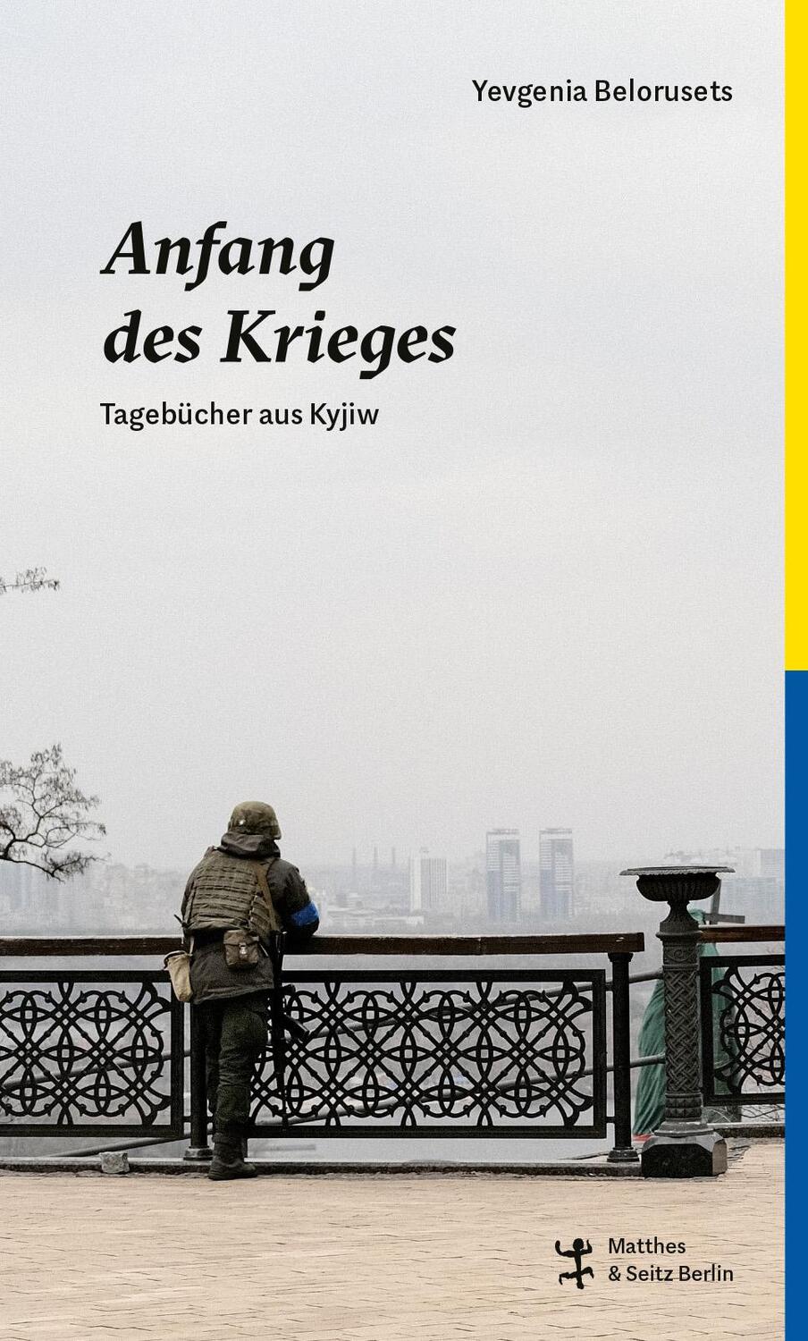 Cover: 9783751808064 | Anfang des Krieges | Tagebücher aus Kyjiw | Yevgenia Belorusets | Buch