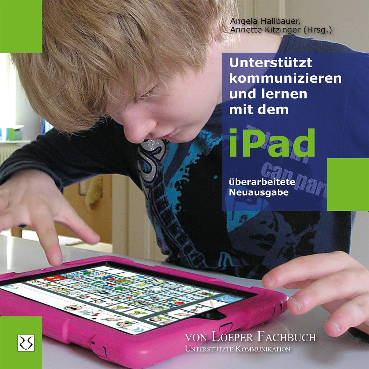 Cover: 9783860592434 | Unterstützt kommunizieren und lernen mit dem iPad | Hallbauer (u. a.)