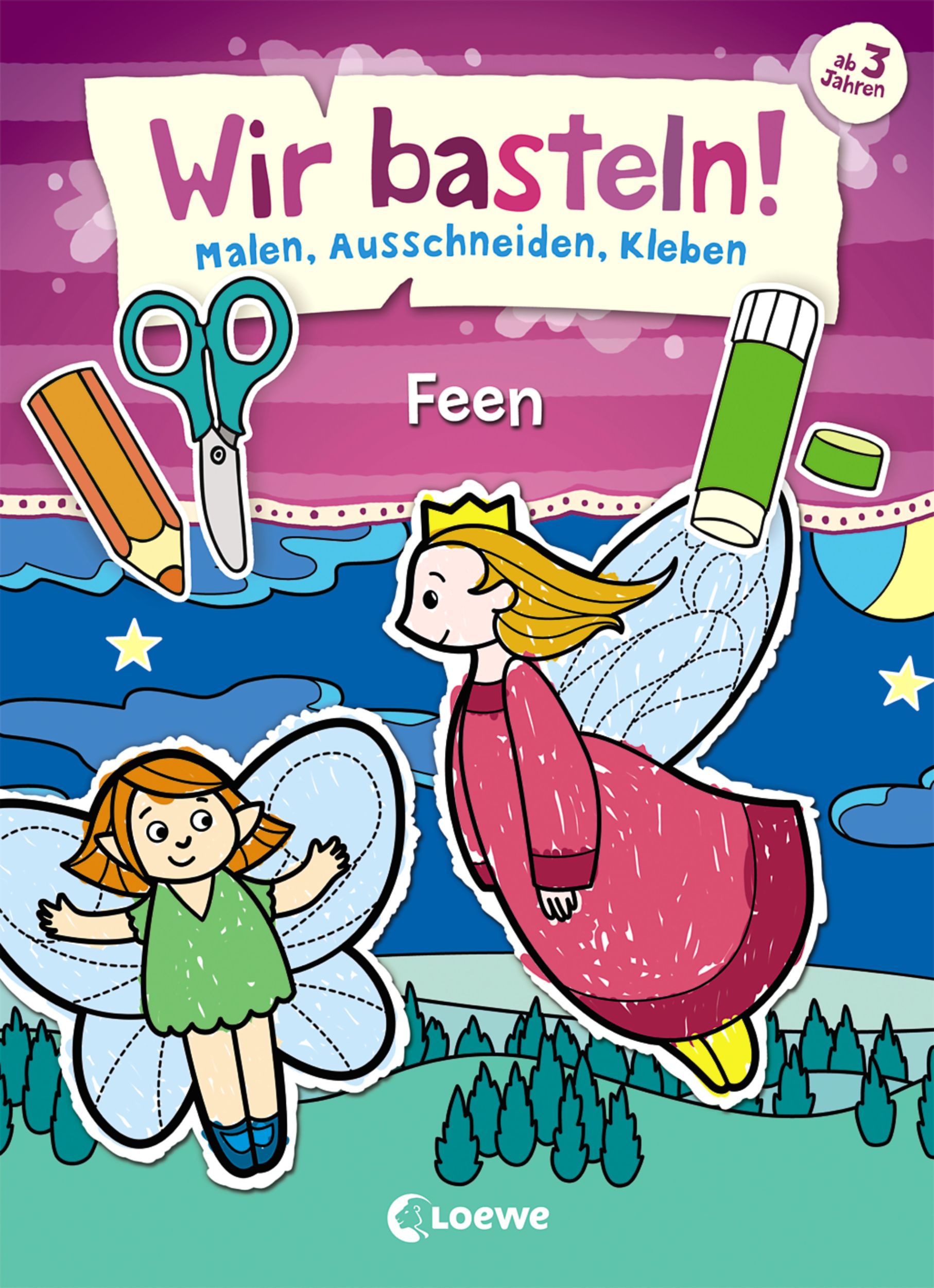 Cover: 9783785586914 | Feen | Wir basteln! - Malen, Ausschneiden, Kleben | Loewe Kreativ