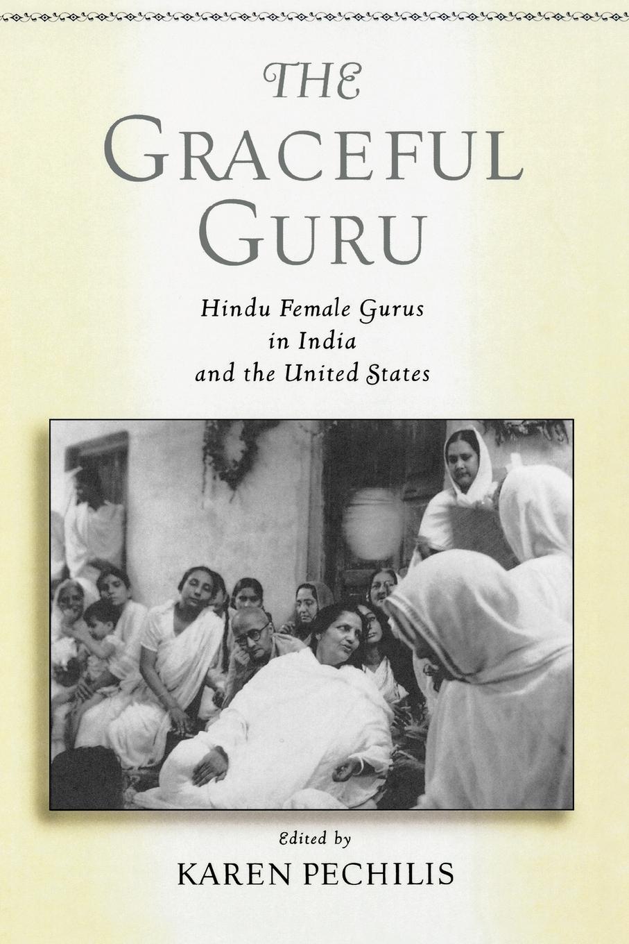 Cover: 9780195145380 | The Graceful Guru | Hindu Female Gurus in India and the United States