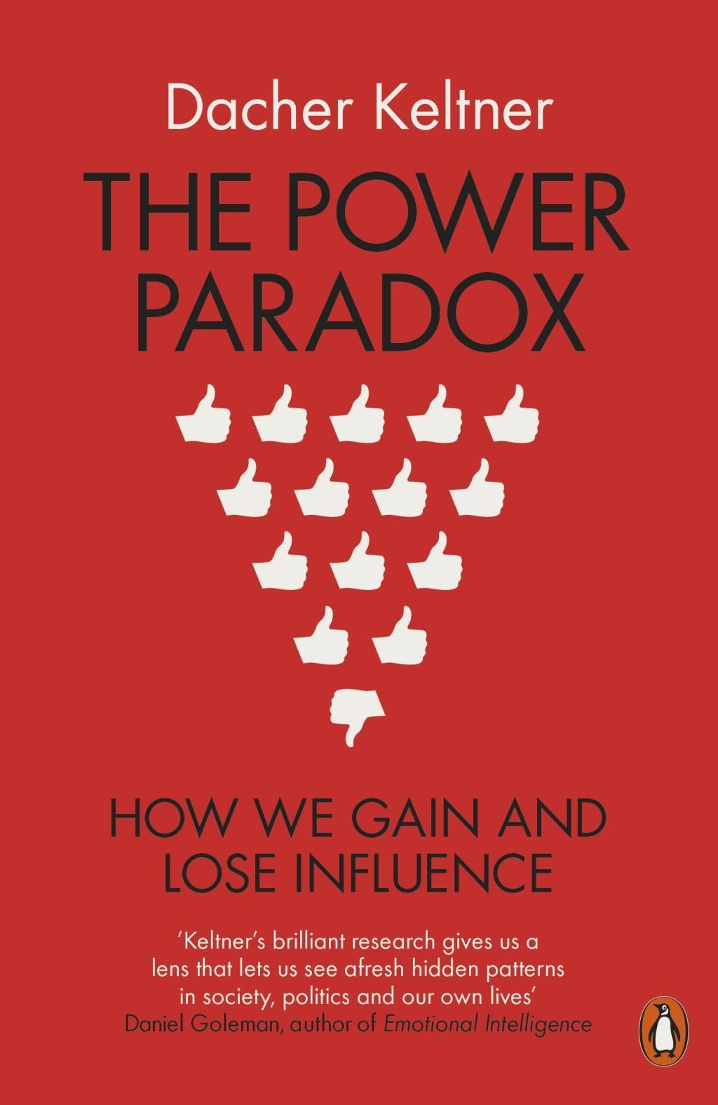 Cover: 9780718197636 | The Power Paradox | How We Gain and Lose Influence | Dacher Keltner