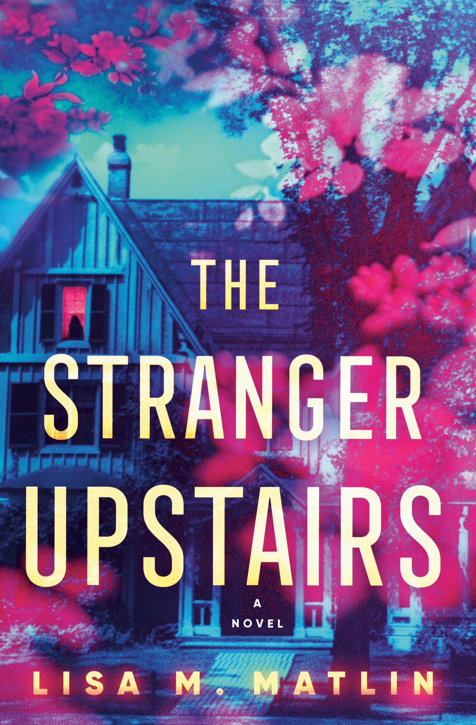 Cover: 9780593599952 | The Stranger Upstairs | Lisa M Matlin | Buch | Englisch | 2023