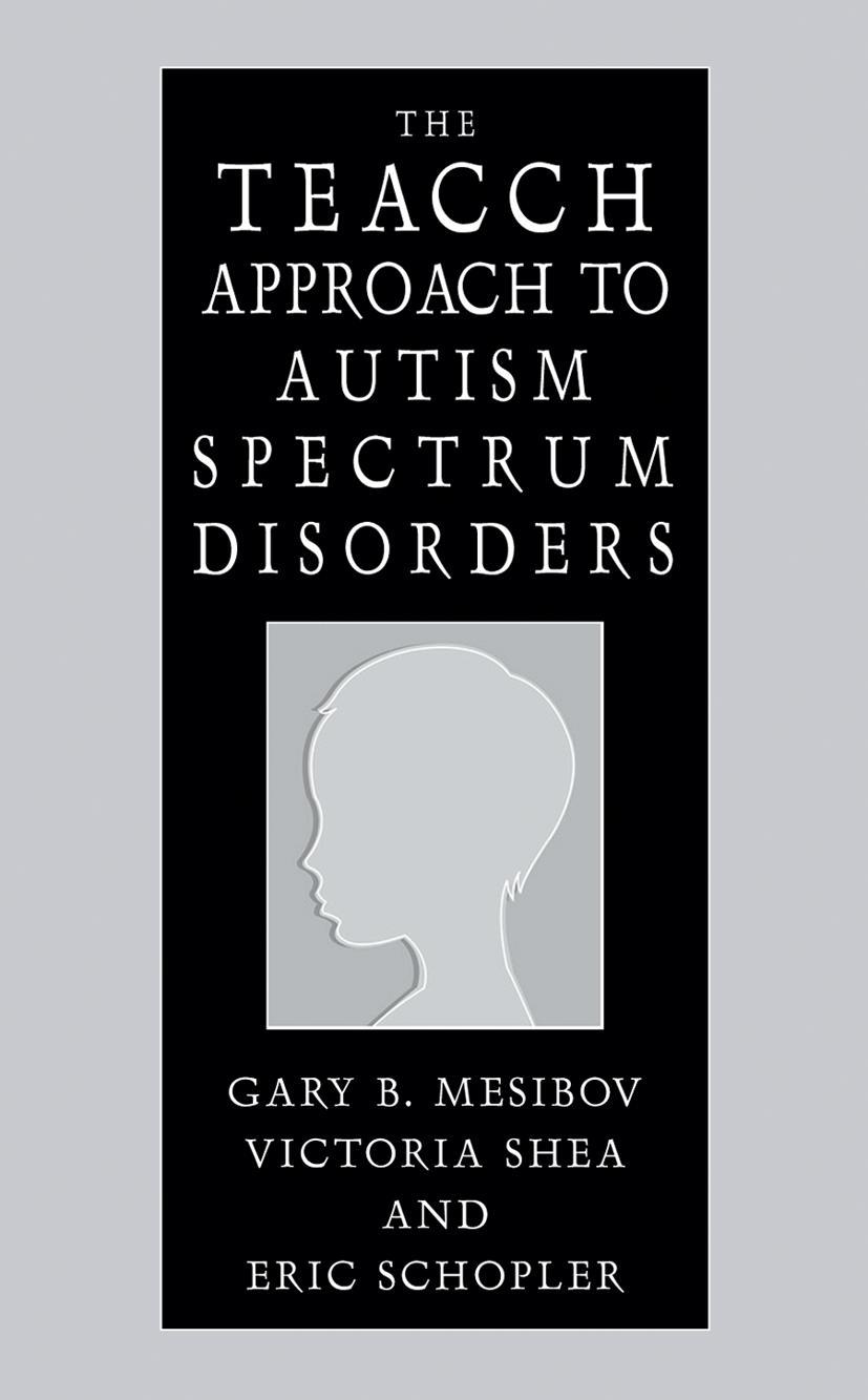 Cover: 9780306486463 | The TEACCH Approach to Autism Spectrum Disorders | Mesibov (u. a.) | x