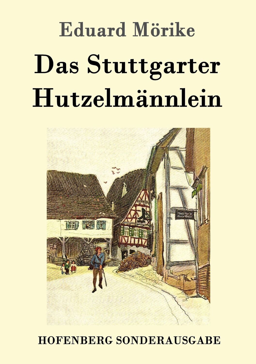 Cover: 9783843088800 | Das Stuttgarter Hutzelmännlein | Eduard Mörike | Taschenbuch | 96 S.