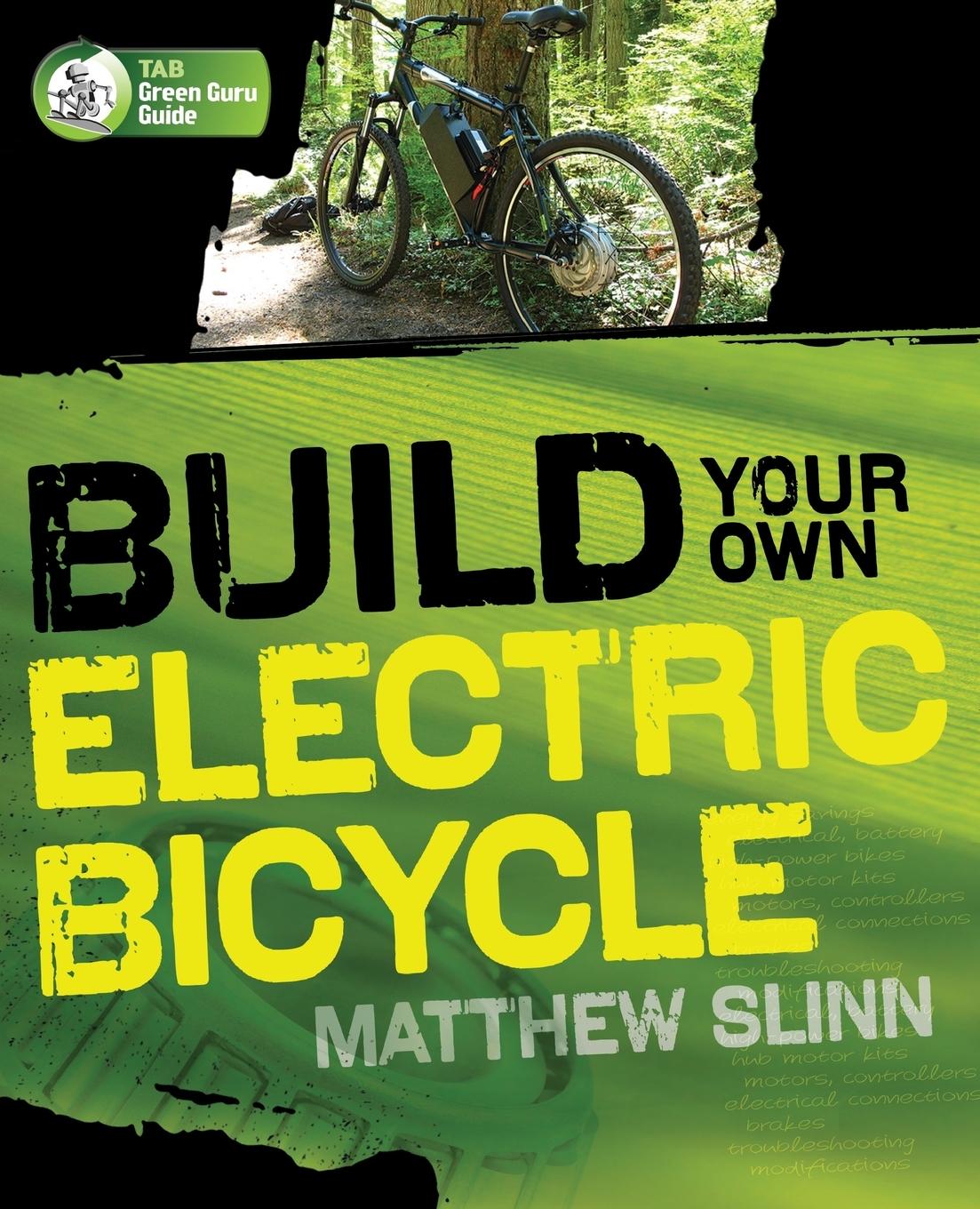 Cover: 9780071606219 | Build Your Own Electric Bicycle | Matthew Slinn | Taschenbuch | 2010