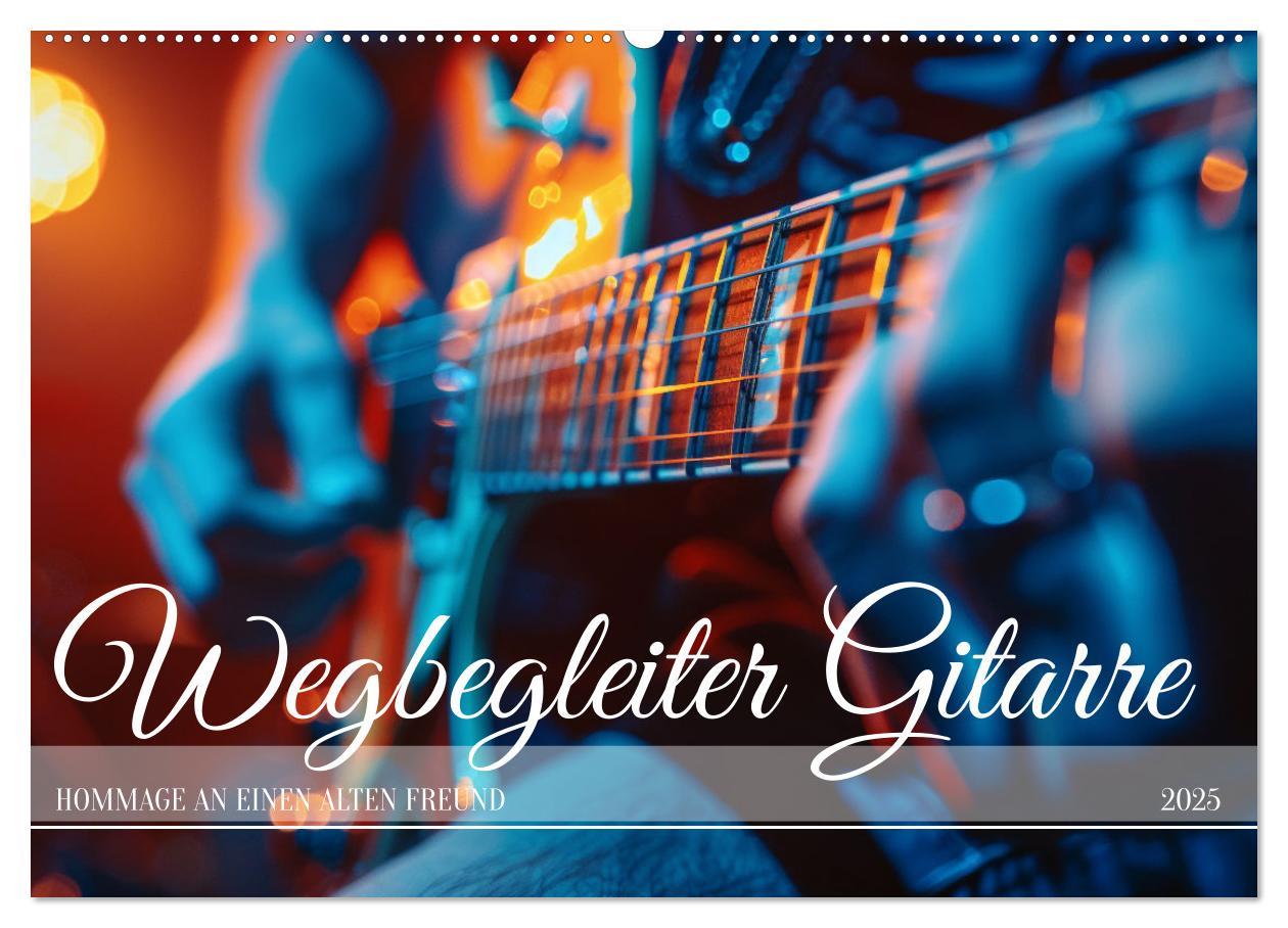 Cover: 9783457141496 | Wegbegleiter Gitarre (Wandkalender 2025 DIN A2 quer), CALVENDO...