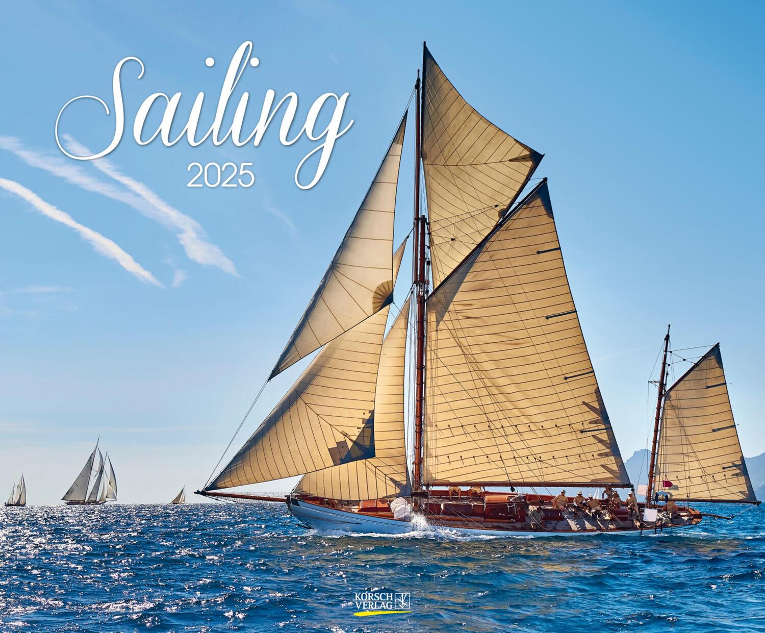 Cover: 9783731875901 | Sailing 2025 | Verlag Korsch | Kalender | Spiralbindung | 14 S. | 2025