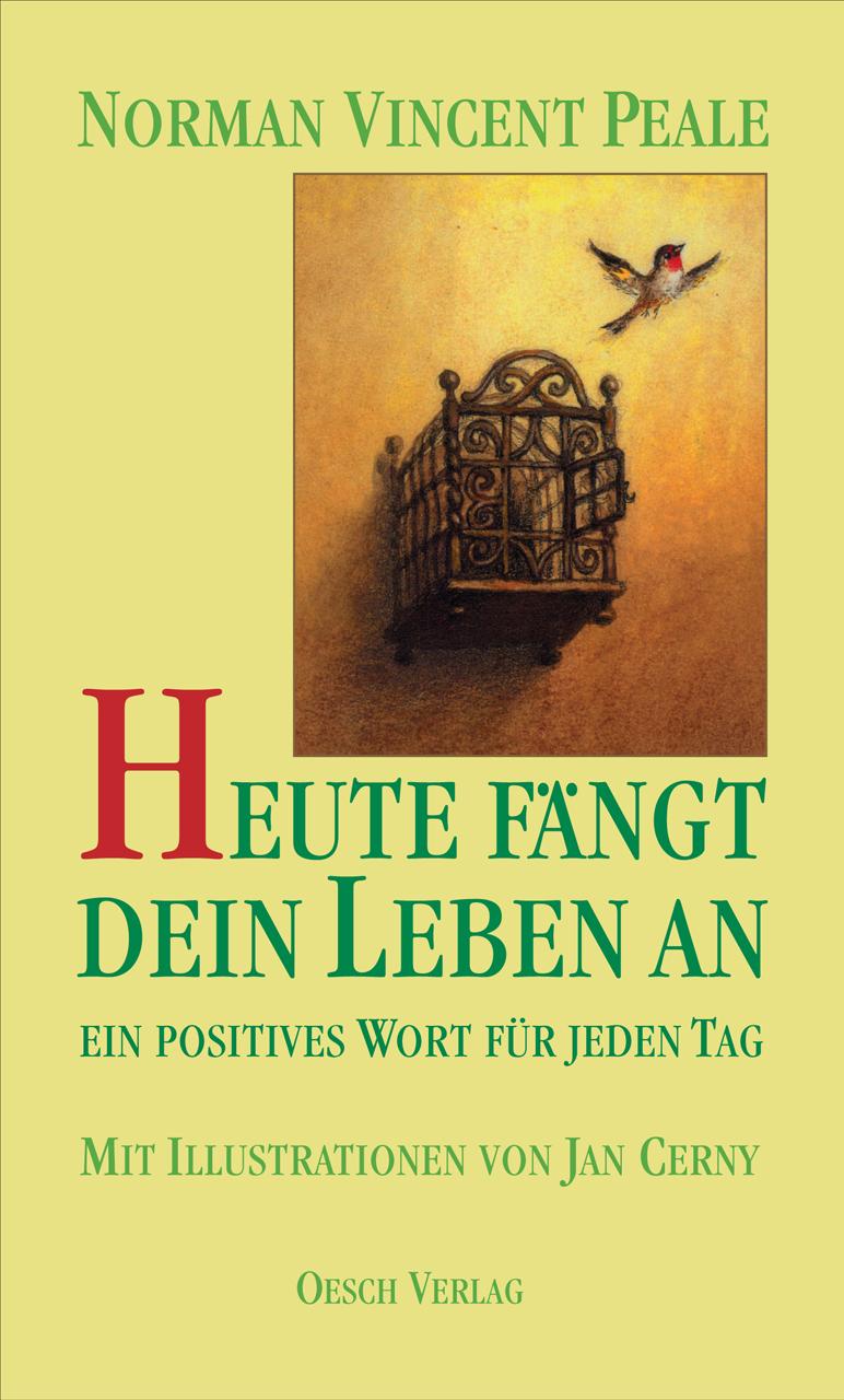 Cover: 9783035000351 | Heute fängt dein Leben an | Ein positives Wort für jeden Tag | Peale