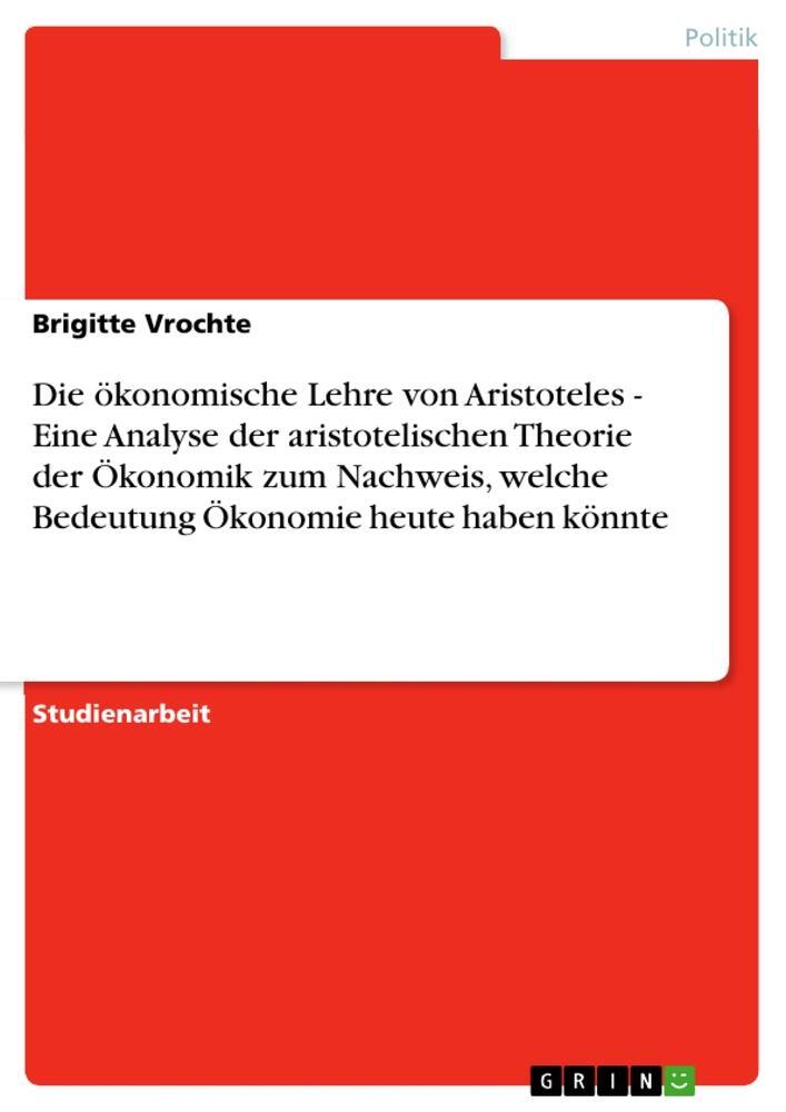 Cover: 9783640245284 | Die ökonomische Lehre von Aristoteles - Eine Analyse der...