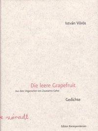 Cover: 9783902113344 | Die leere Grapefruit | Gedichte, Ungar/dt | István Vörös | Buch | 2004