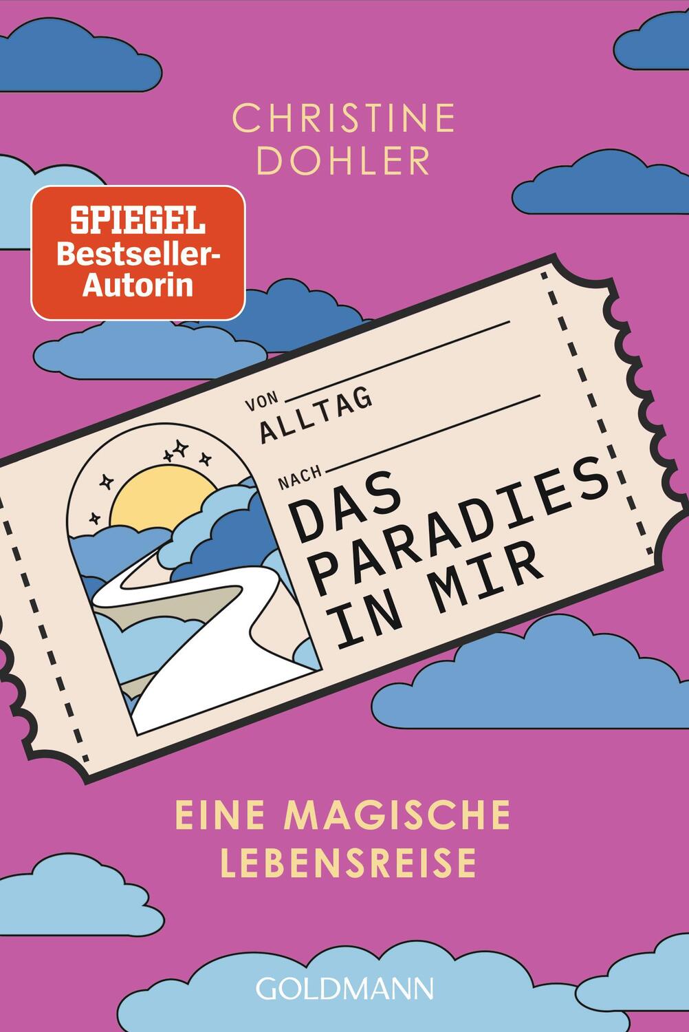 Cover: 9783442223930 | Das Paradies in mir | Eine magische Lebensreise | Christine Dohler