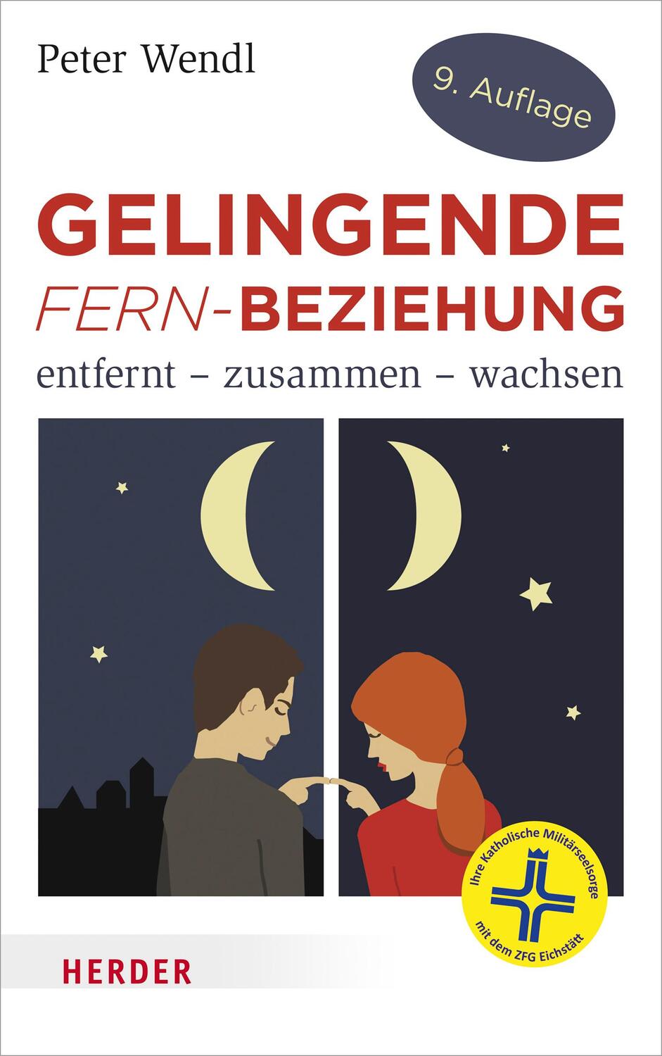 Cover: 9783451307379 | Gelingende Fern-Beziehung | Peter Wendl | Taschenbuch | 144 S. | 2013