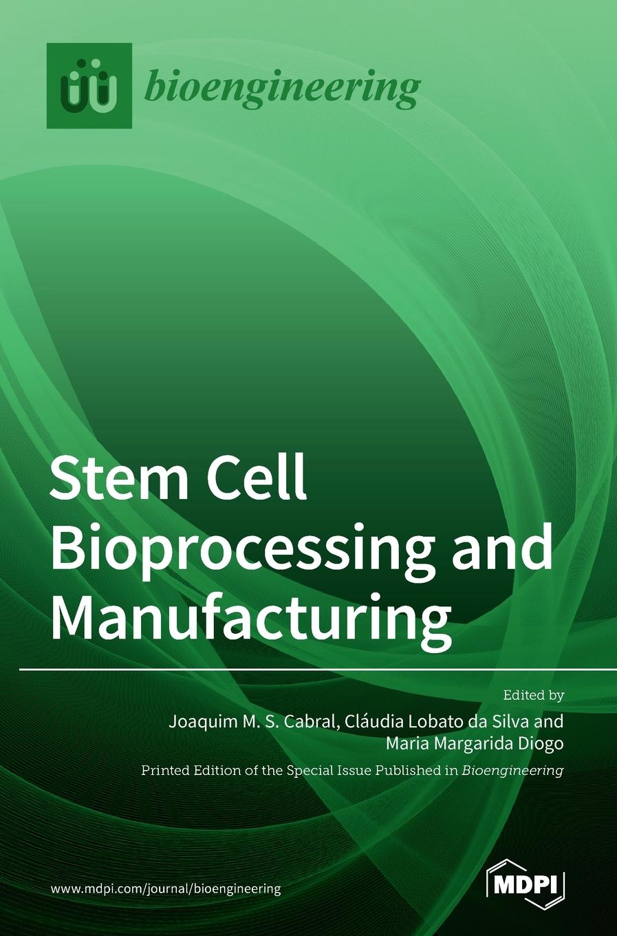 Cover: 9783039430383 | Stem Cell Bioprocessing and Manufacturing | Buch | Englisch | 2020