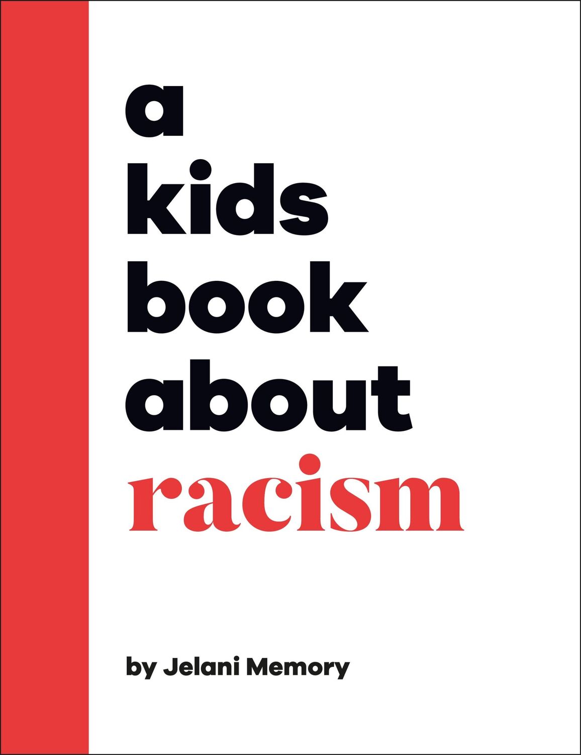 Cover: 9780241634530 | A Kids Book About Racism | Jelani Memory | Buch | 64 S. | Englisch