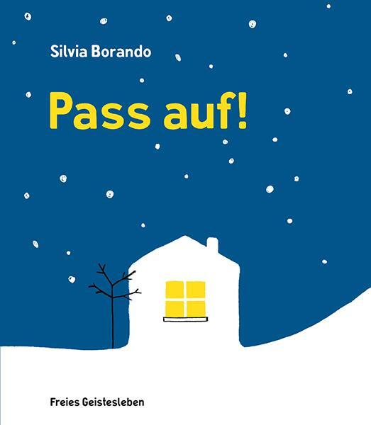 Cover: 9783772529214 | Pass auf! | Silvia Borando | Buch | 42 S. | Deutsch | 2019