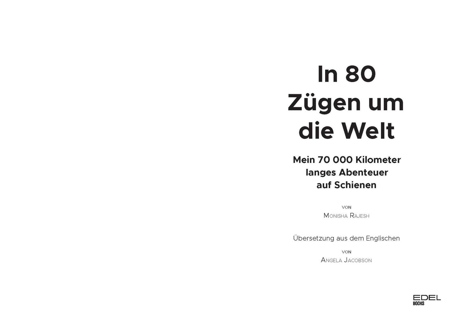 Bild: 9783841907059 | In 80 Zügen um die Welt | Monisha Rajesh | Taschenbuch | 400 S. | 2021