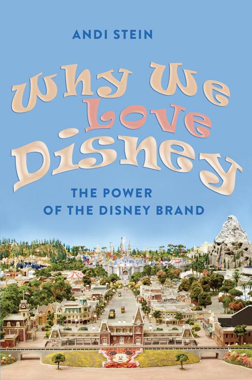 Cover: 9781433108976 | Why We Love Disney | The Power of the Disney Brand | Andi Stein | Buch