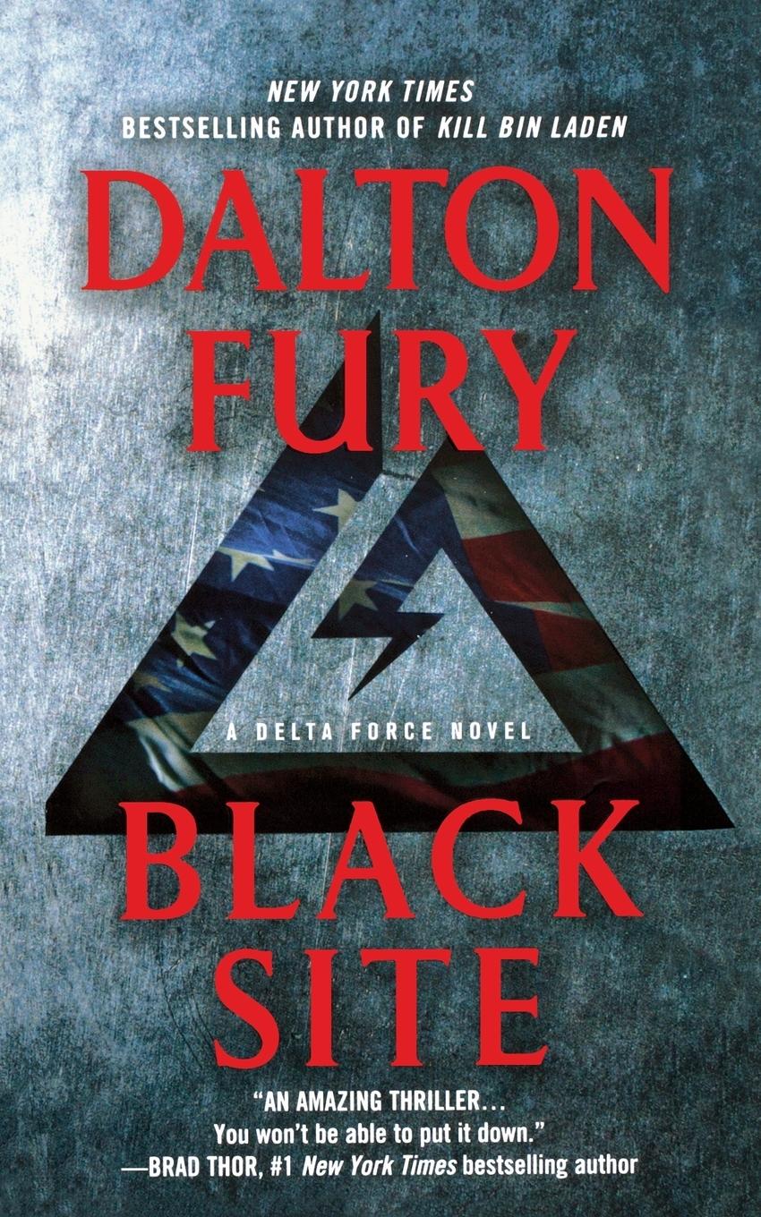 Cover: 9781250013156 | Black Site | Dalton Fury | Taschenbuch | Englisch | 2012