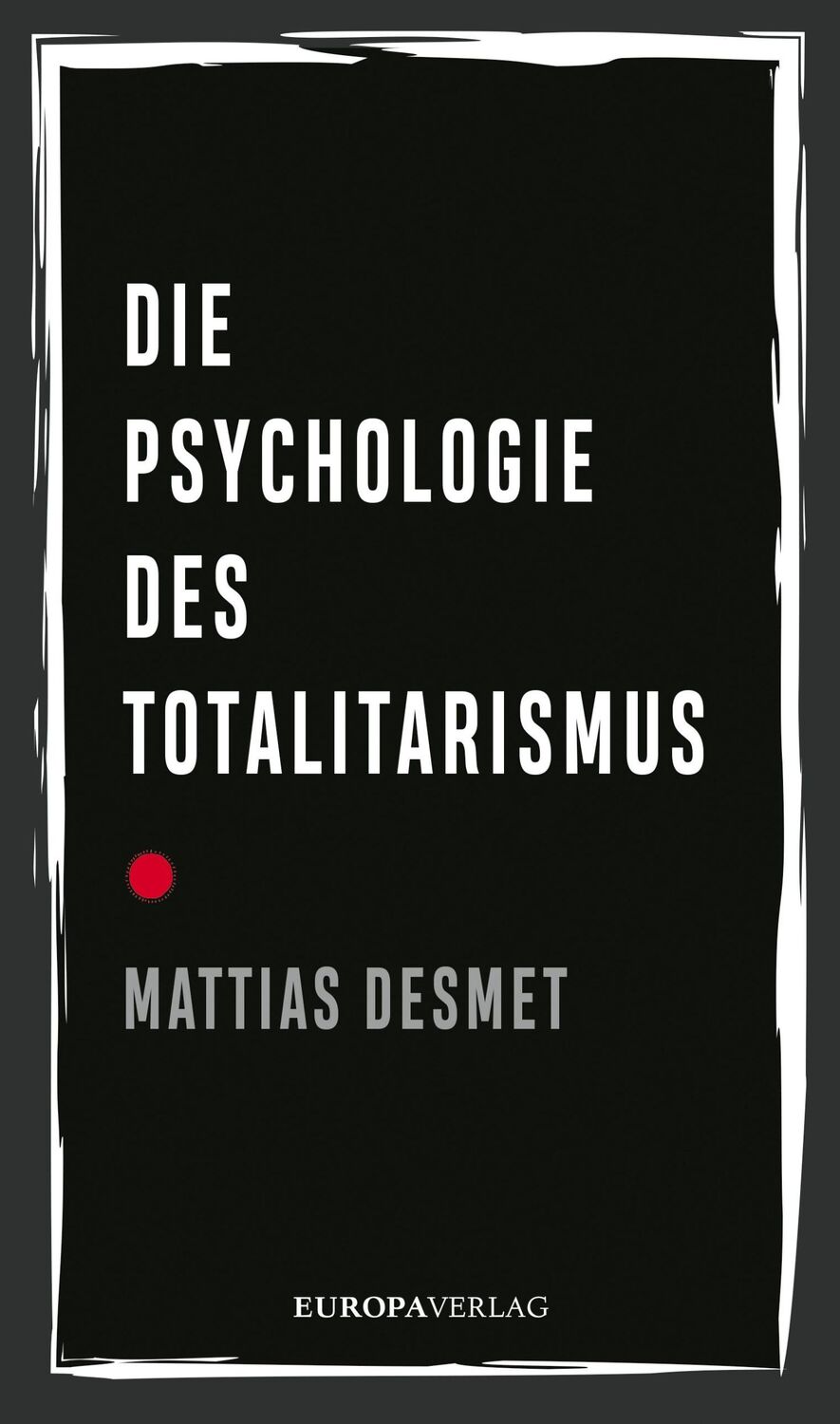 Cover: 9783958905429 | Die Psychologie des Totalitarismus | Mattias Desmet | Buch | 272 S.