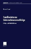 Cover: 9783824470273 | Familieninterne Unternehmensnachfolge | Erfolgs- und Risikofaktoren