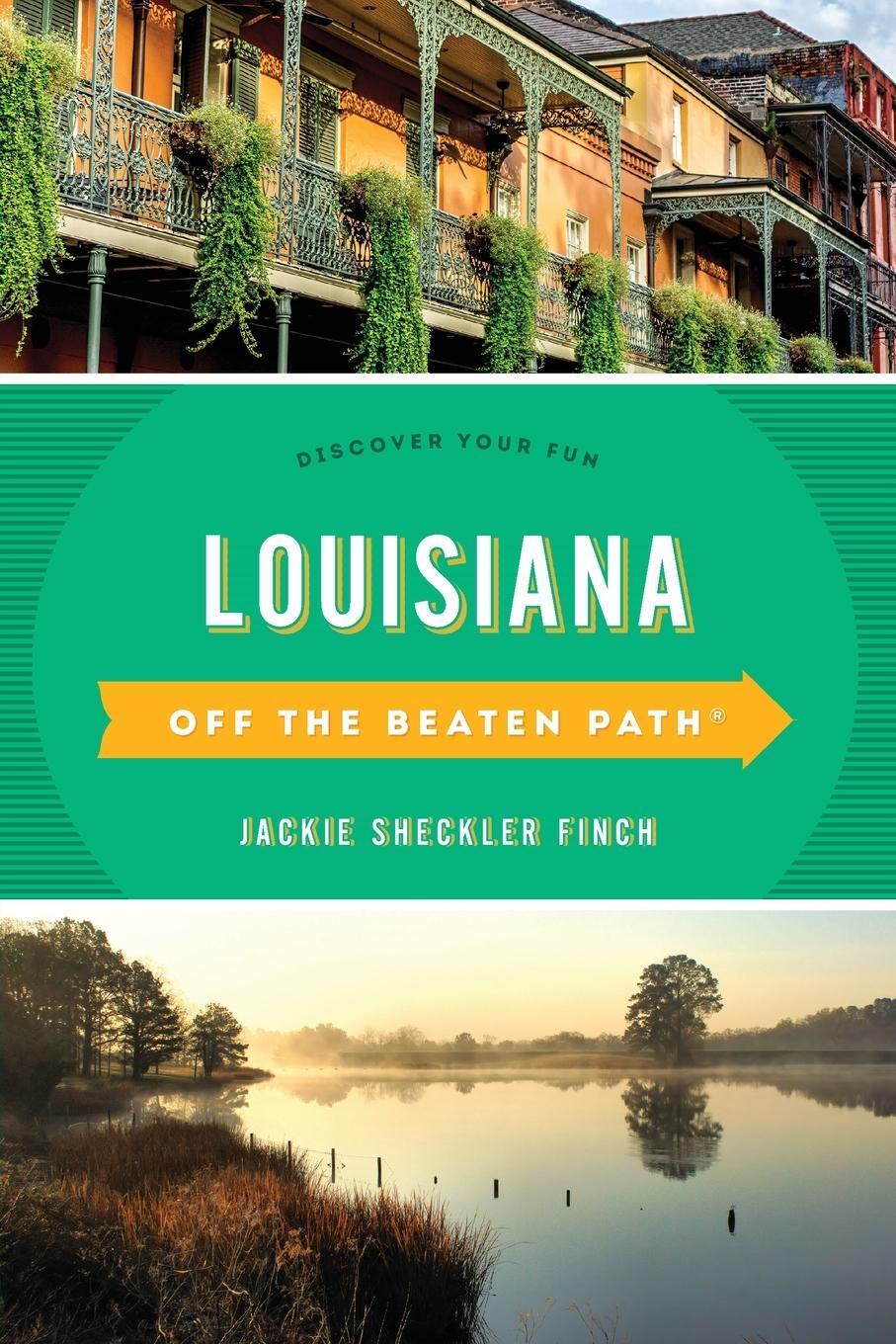 Cover: 9781493042678 | Louisiana Off the Beaten Path® | Discover Your Fun, Eleventh Edition