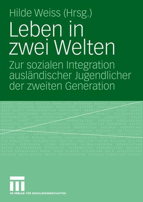 Cover: 9783531154381 | Leben in zwei Welten | Hilde Weiss | Taschenbuch | Paperback | VIII