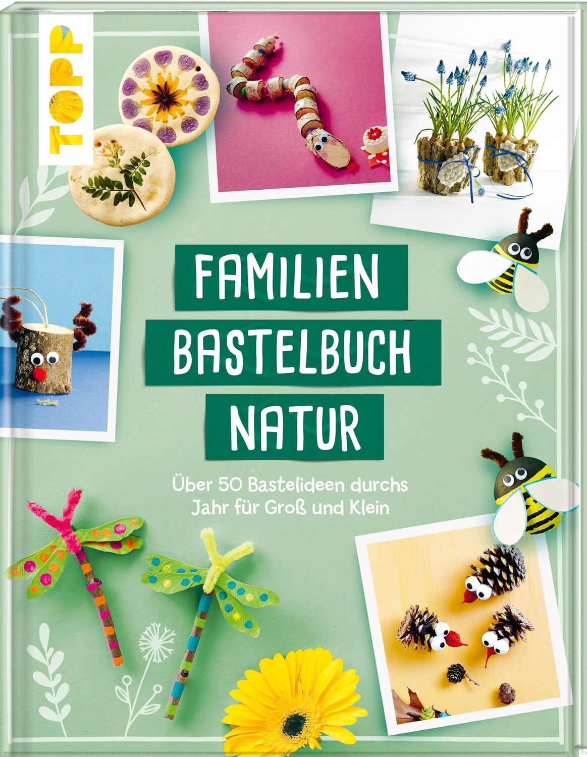 Cover: 9783772445729 | Familienbastelbuch Natur | Frechverlag | Buch | 144 S. | Deutsch