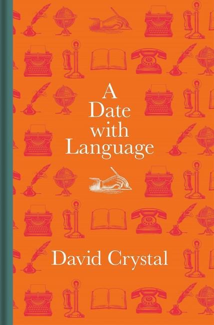 Cover: 9781851246113 | A Date with Language | David Crystal | Buch | Englisch | 2023