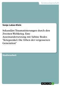 Cover: 9783668791091 | Sekundäre Traumatisierungen durch den Zweiten Weltkrieg. Eine...