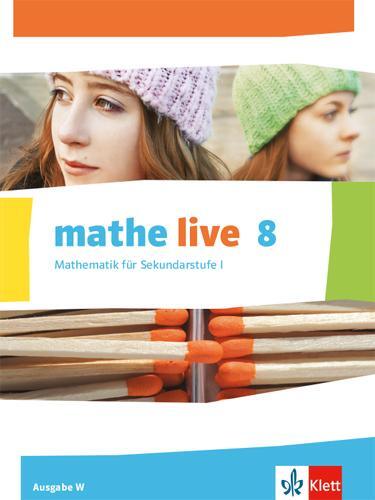 Cover: 9783127206401 | mathe live. Schülerbuch 8. Schuljahr. Ausgabe W | Böer | Buch | 237 S.