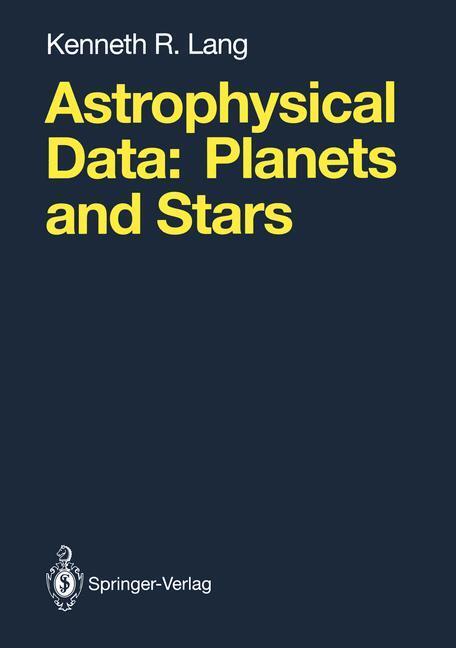 Cover: 9781468406429 | Astrophysical Data | Planets and Stars | Kenneth R. Lang | Taschenbuch