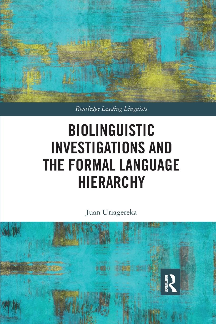 Cover: 9780367589721 | Biolinguistic Investigations and the Formal Language Hierarchy | Buch