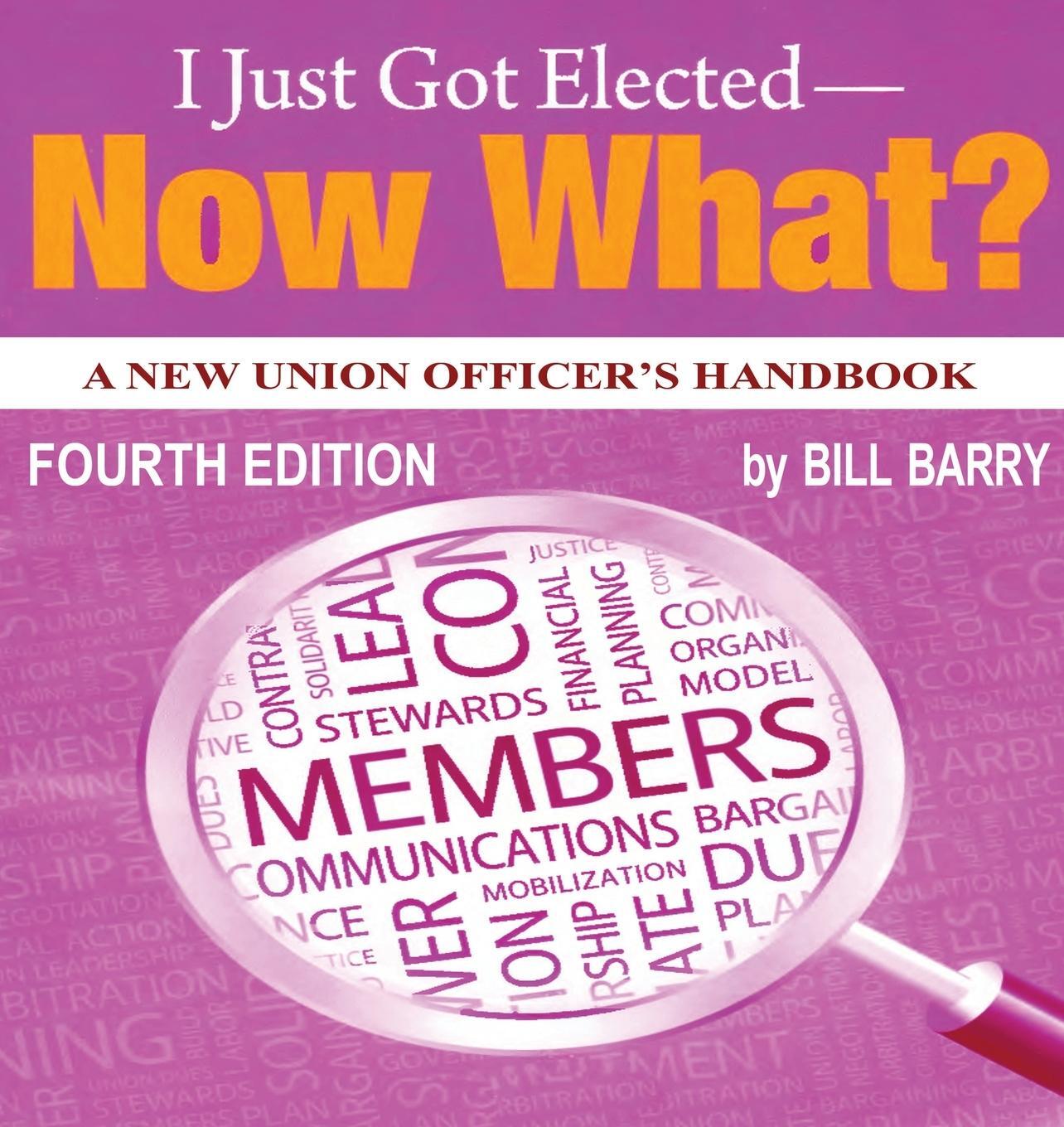 Cover: 9798985097955 | I Just Got Elected - Now What? A New Union Officer's Handbook 4th...